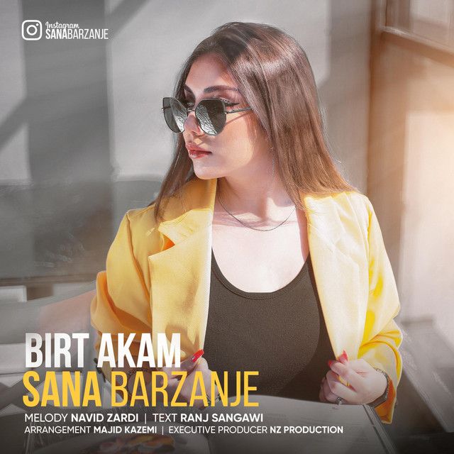متن آهنگ BIRT AKAM از Sana Barzanje