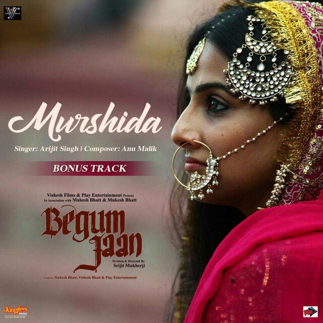 متن آهنگ Murshida (From "Begum Jaan") از Arijit Singh