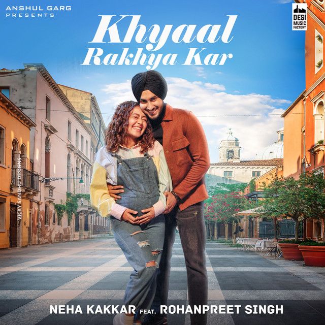 کاور آهنگ Khyaal Rakhya Kar از Neha Kakkar