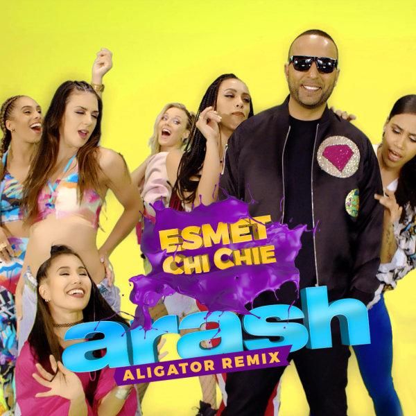 متن آهنگ Esmet Chi Chie (Aligator Remix) از Arash