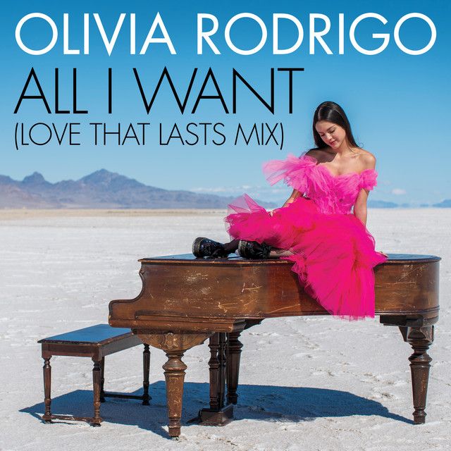 متن آهنگ All I Want - Love That Lasts Mix از Olivia Rodrigo