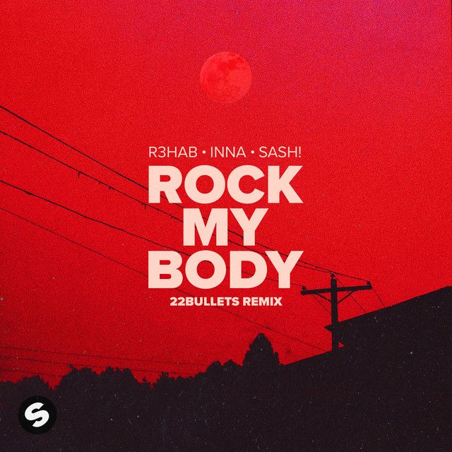 متن آهنگ Rock My Body (with Sash!) (22Bullets Remix) از INNA