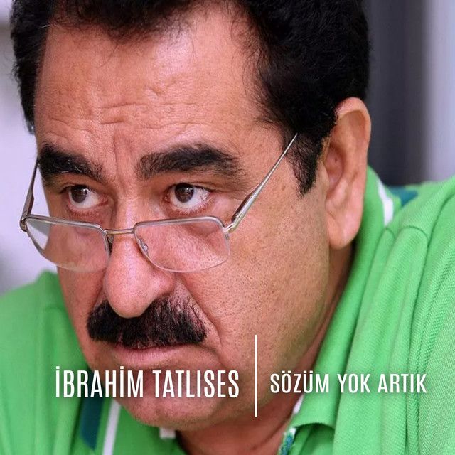 متن آهنگ Sözüm Yok Artık - Canlı Performans از İbrahim Tatlı