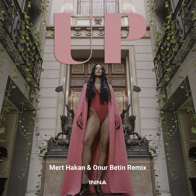 متن آهنگ UP (Mert Hakan & Onur Betin Remix) از INNA