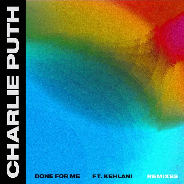 متن آهنگ Done for Me (feat. Kehlani) - Loud Luxury Remix از 