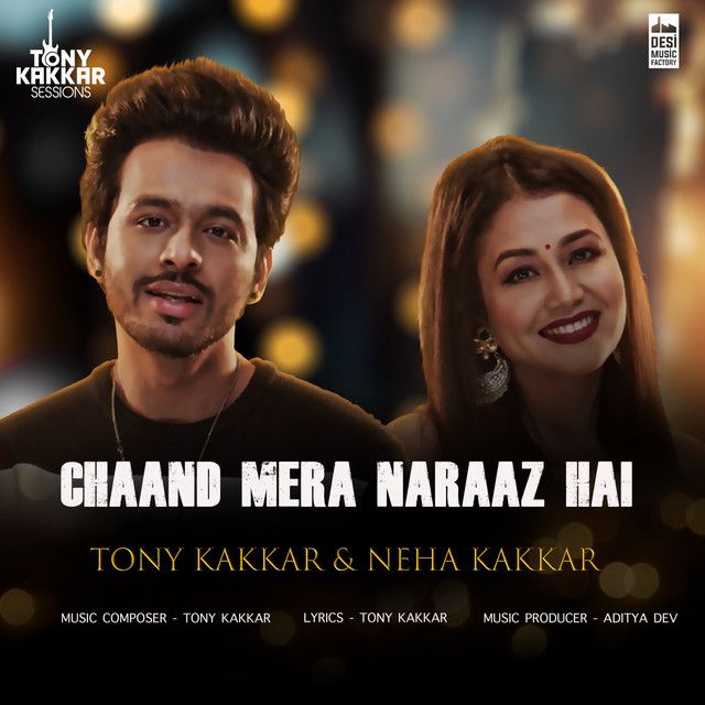 متن آهنگ Chaand Mera Naraaz Hai از Neha Kakkar