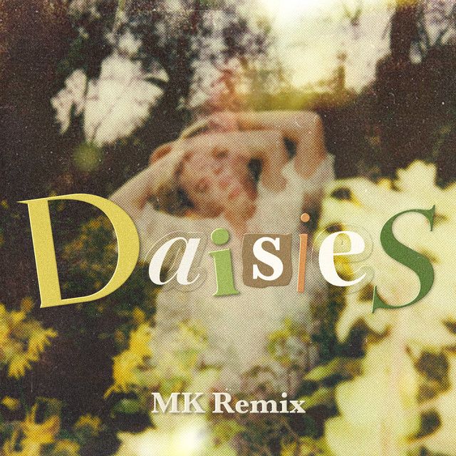 متن آهنگ Daisies - MK Remix از Katy Perry