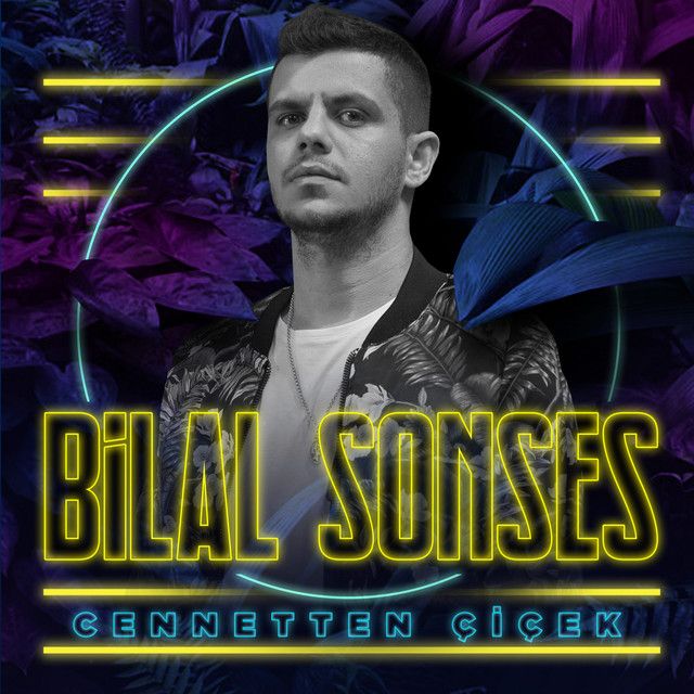 متن آهنگ Cennetten Çiçek از Bilal Sonses