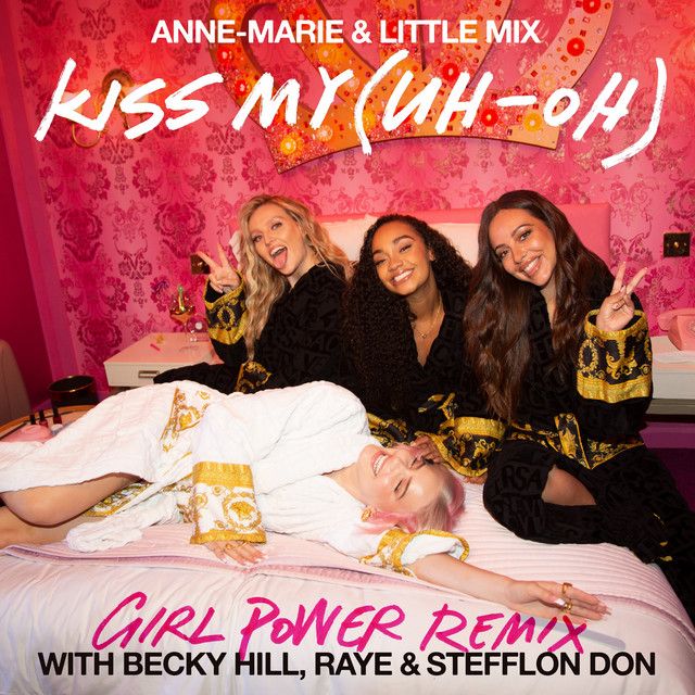 متن آهنگ Kiss My (Uh Oh) [Girl Power Remix] - feat. Becky Hi