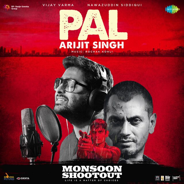 متن آهنگ Pal (From "Monsoon Shootout") از Arijit Singh