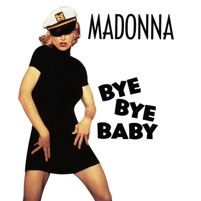 کاور آهنگ Bye Bye Baby - House Mix از Madonna