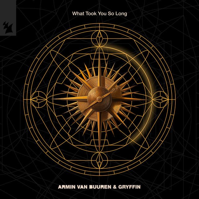 متن آهنگ What Took You So Long از Armin van Buuren
