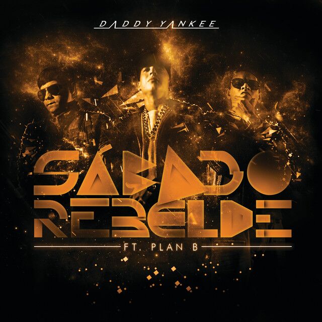 متن آهنگ Sábado Rebelde از Daddy Yankee