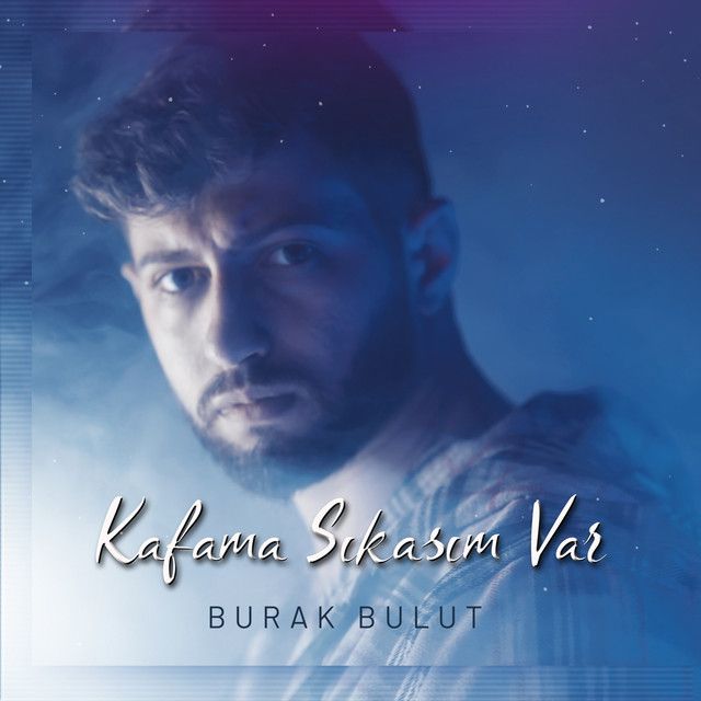متن آهنگ Kafama Sıkasım Var از Burak Bulut