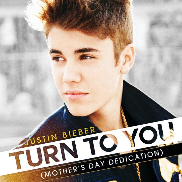 متن آهنگ Turn To You - (Mother's Day Dedication) از Justin B