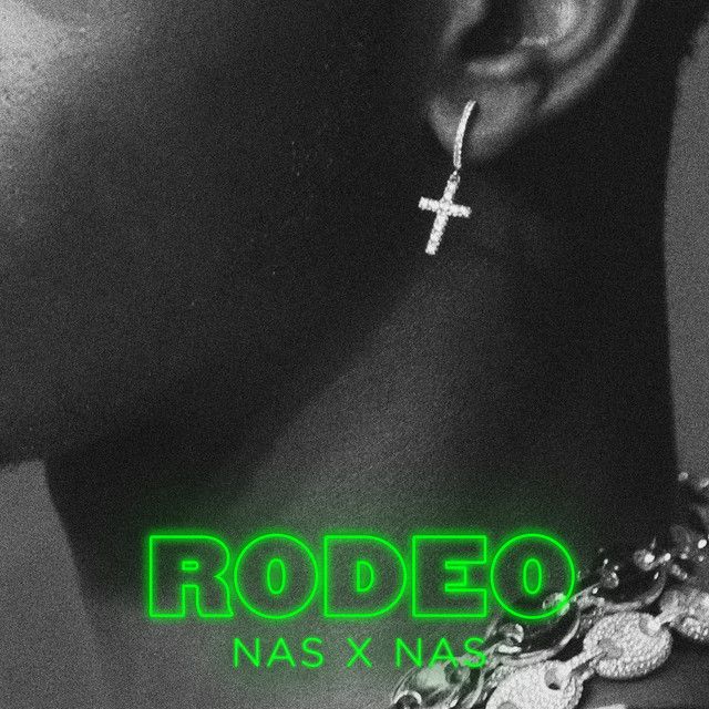 متن آهنگ Rodeo - feat. Nas از Lil Nas X