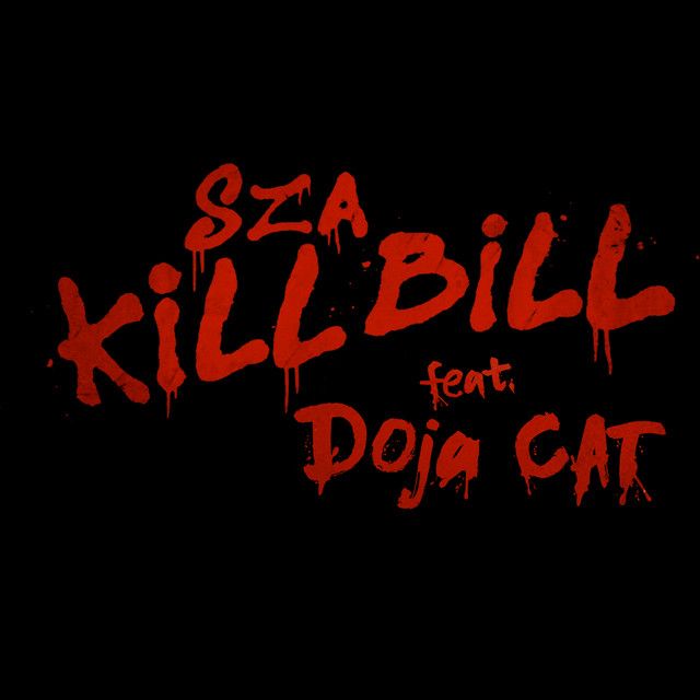 متن آهنگ Kill Bill (feat. Doja Cat) از Doja Cat