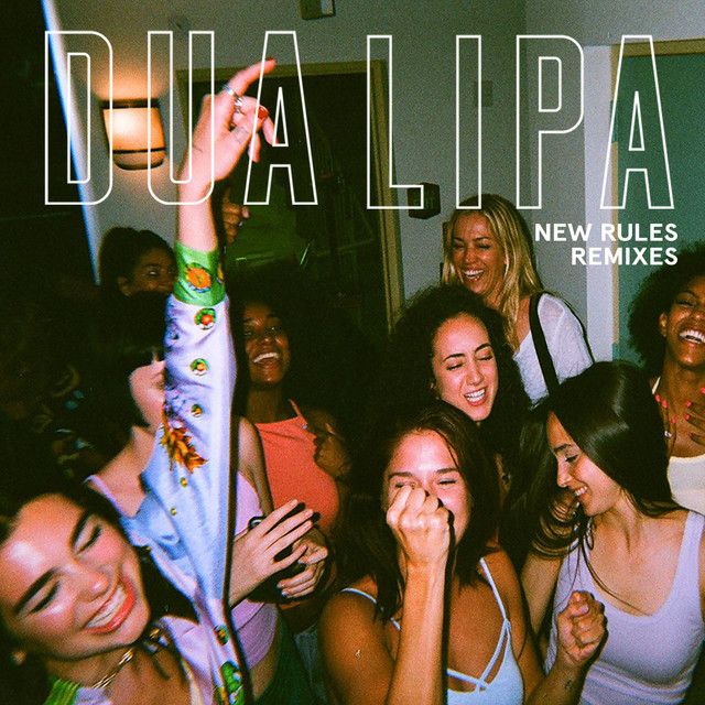 متن آهنگ New Rules - Alison Wonderland Remix از Dua Lipa