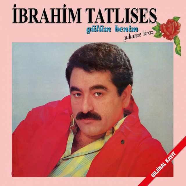 متن آهنگ Gülüm Benim از İbrahim Tatlıses