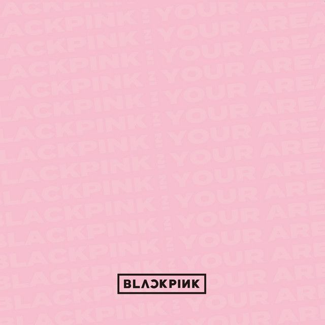 متن آهنگ AS IF IT’S YOUR LAST از BLACKPINK