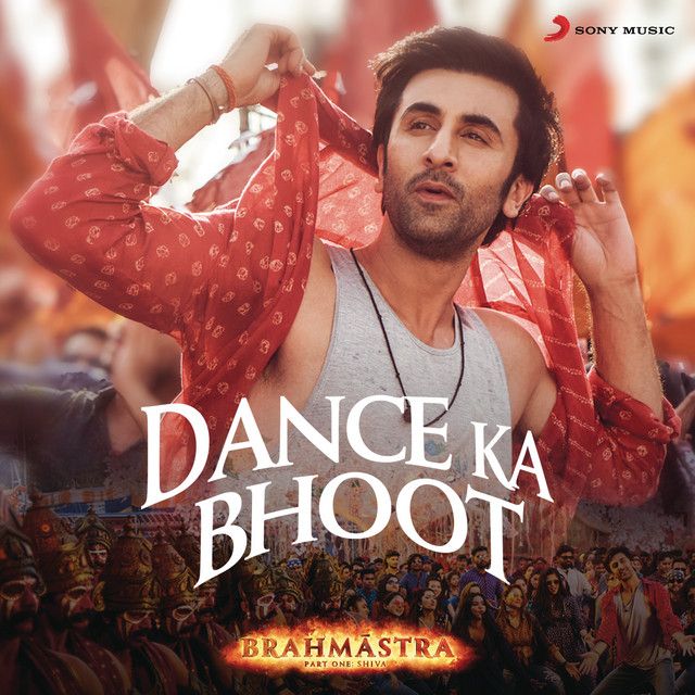 متن آهنگ Dance Ka Bhoot (From "Brahmastra") از Arijit Singh کاور آهنگ Dance Ka Bhoot (From "Brahmastra") از Arijit Singh