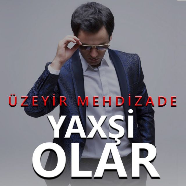 کاور آهنگ Yaxsi Olar از Uzeyir Mehdizade