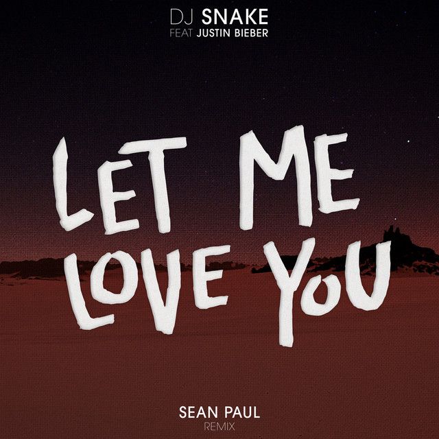 متن آهنگ Let Me Love You - Sean Paul Remix از DJ Snake