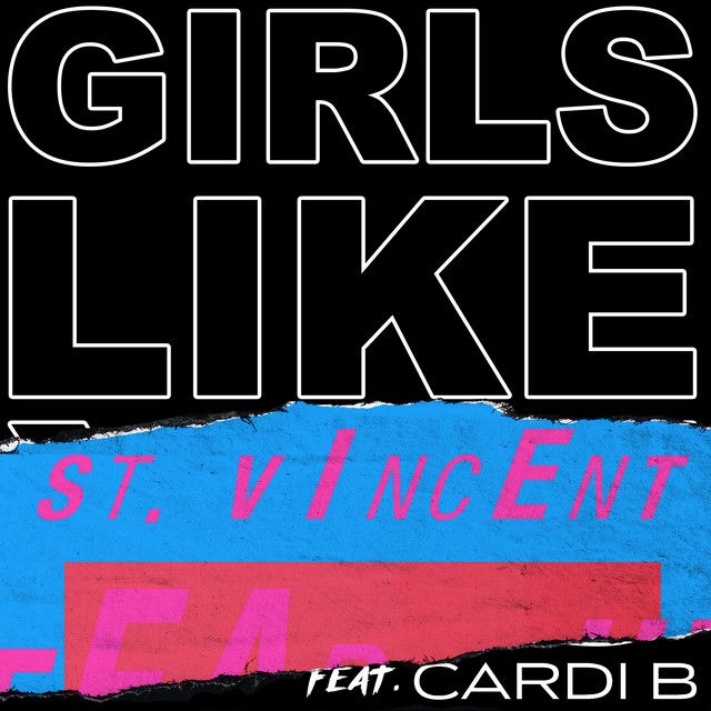 متن آهنگ Girls Like You (feat. Cardi B) - St. Vincent Remix 