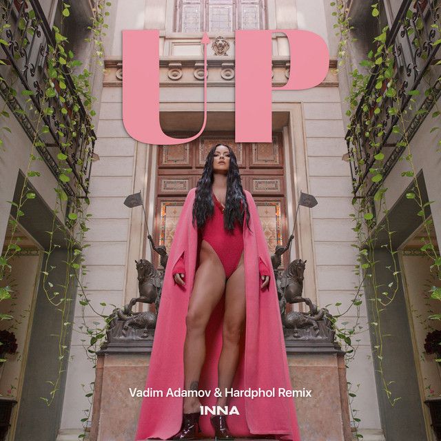 متن آهنگ UP (Vadim Adamov & Hardphol Remix) از INNA
