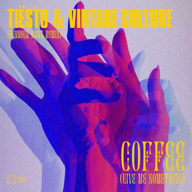 متن آهنگ Coffee (Give Me Something) - Ferreck Dawn Remix از کاور آهنگ Coffee (Give Me Something) - Ferreck Dawn Remix از Tiësto