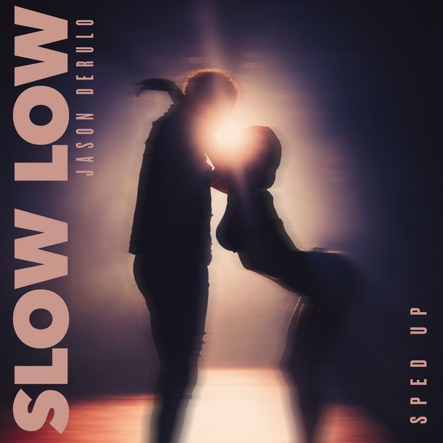 متن آهنگ Slow Low از Jason Derulo