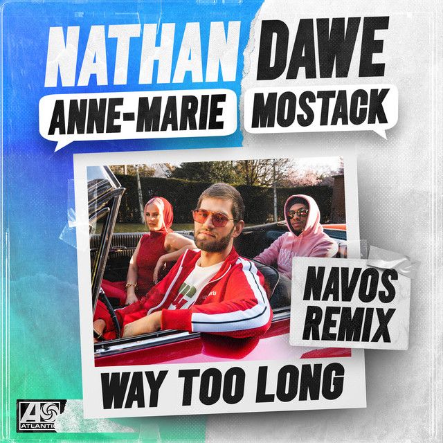 متن آهنگ Way Too Long (feat. MoStack) [Navos Remix] از Anne-