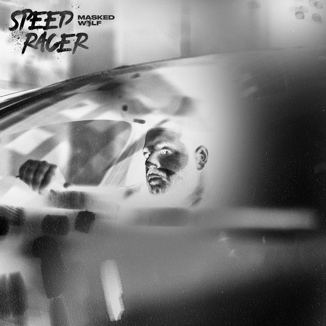 متن آهنگ Speed Racer از Masked Wolf کاور آهنگ Speed Racer از Masked Wolf