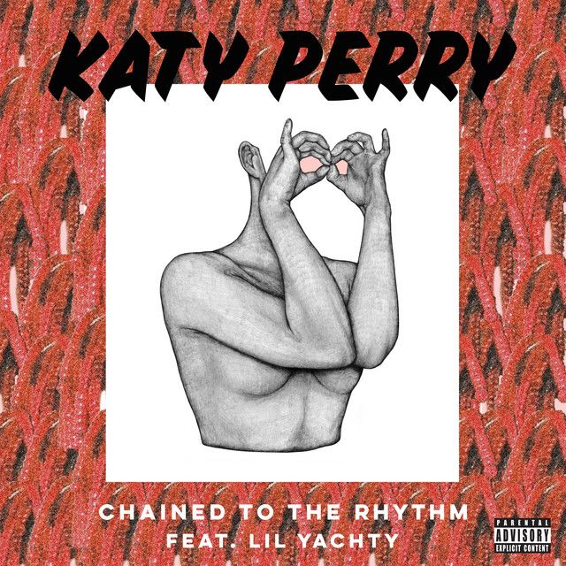 متن آهنگ Chained To The Rhythm (Feat. Lil Yachty) از Katy Pe