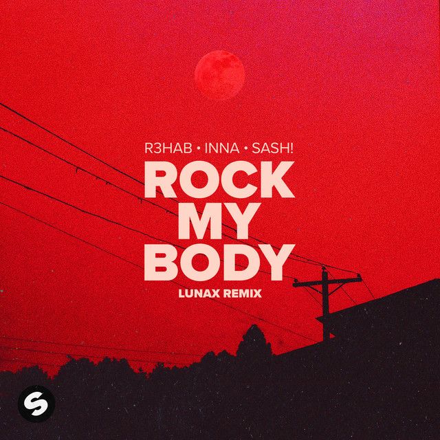 متن آهنگ Rock My Body (with Sash!) (LUNAX Remix) از INNA