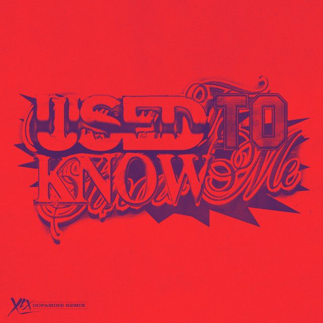 متن آهنگ Used To Know Me - Dopamine VIP Remix از Charli XCX