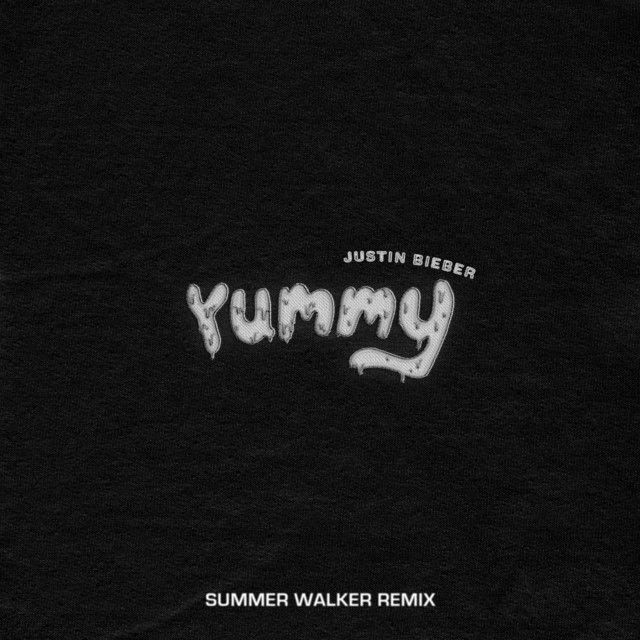 متن آهنگ Yummy - Summer Walker Remix از Justin Bieber
