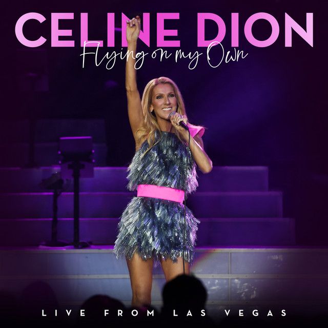 متن آهنگ Flying On My Own - Live from Las Vegas از Céline Di