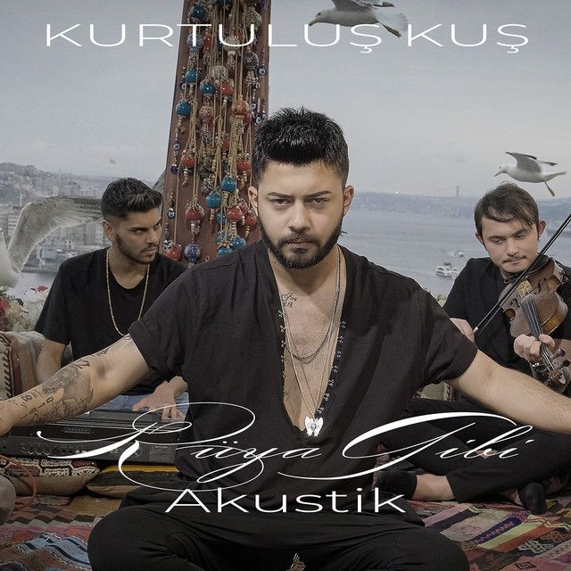 متن آهنگ Rüya Gibi - Akustik از Kurtuluş Kuş