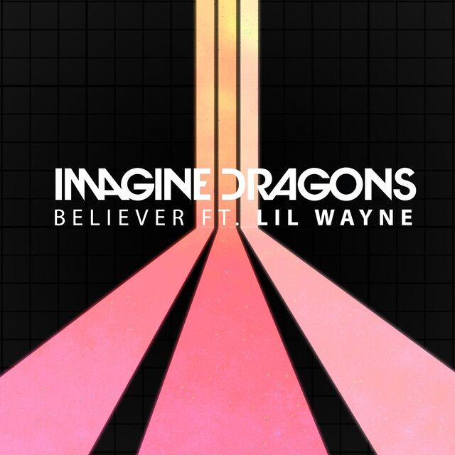 کاور آهنگ Believer (feat. Lil Wayne) از Imagine Dragons