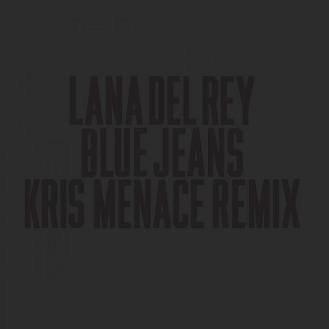 متن آهنگ Blue Jeans - Kris Menace Instrumental از Lana Del R
