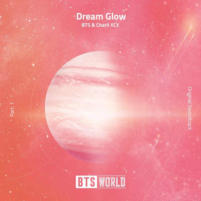 متن آهنگ Dream Glow (BTS World Original Soundtrack) - Pt. 1 