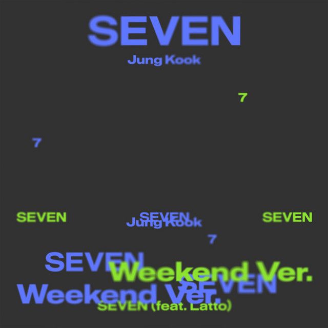 متن آهنگ Seven (feat. Latto) (Island Mix) از Jung Kook