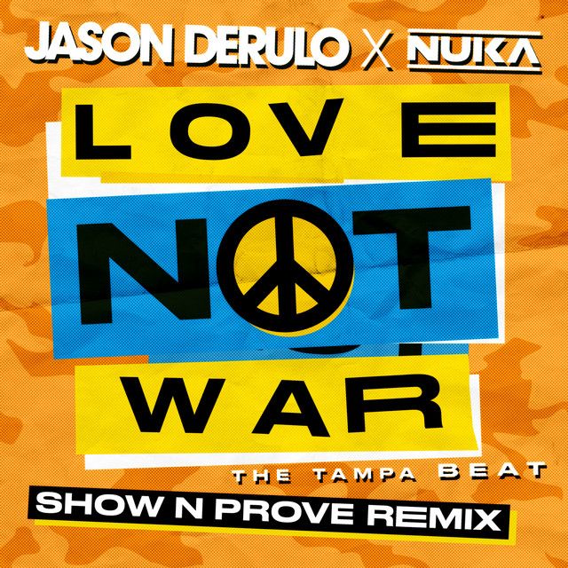 متن آهنگ Love Not War (The Tampa Beat) (Show N Prove Remix) 