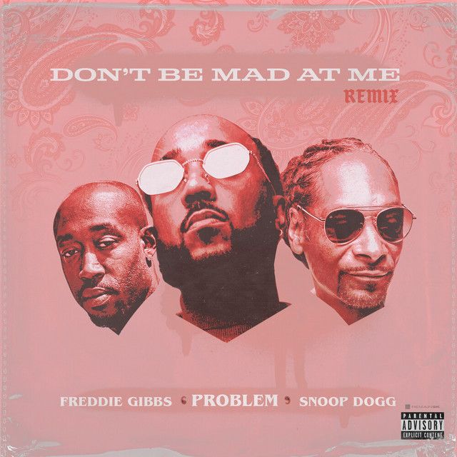 متن آهنگ Don't Be Mad At Me - Remix از Snoop Dogg کاور آهنگ Don't Be Mad At Me - Remix از Snoop Dogg