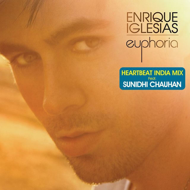 متن آهنگ Heartbeat - India Mix از Enrique Iglesias