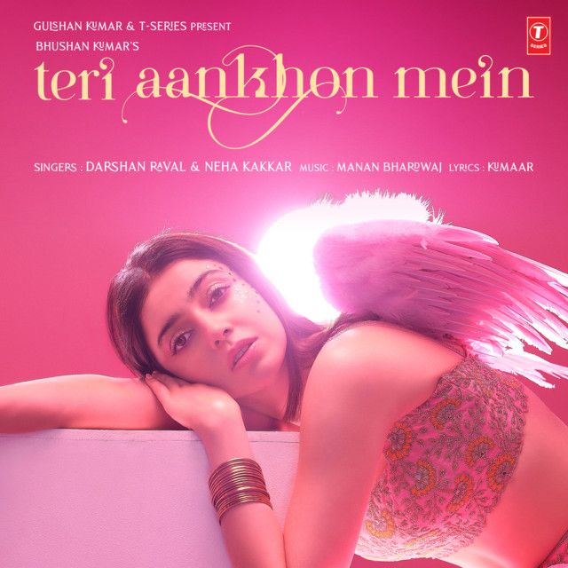 متن آهنگ Teri Aankhon Mein از Neha Kakkar