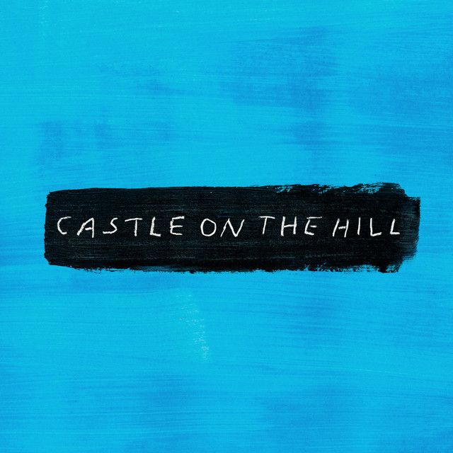 متن آهنگ Castle on the Hill - Seeb Remix از Ed Sheeran
