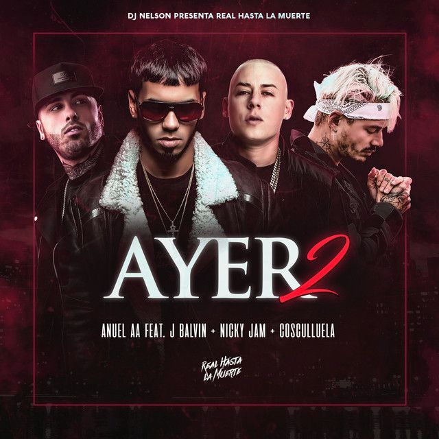 متن آهنگ Ayer 2 (feat. Dj Nelson, J Balvin, Nicky Jam, Coscu