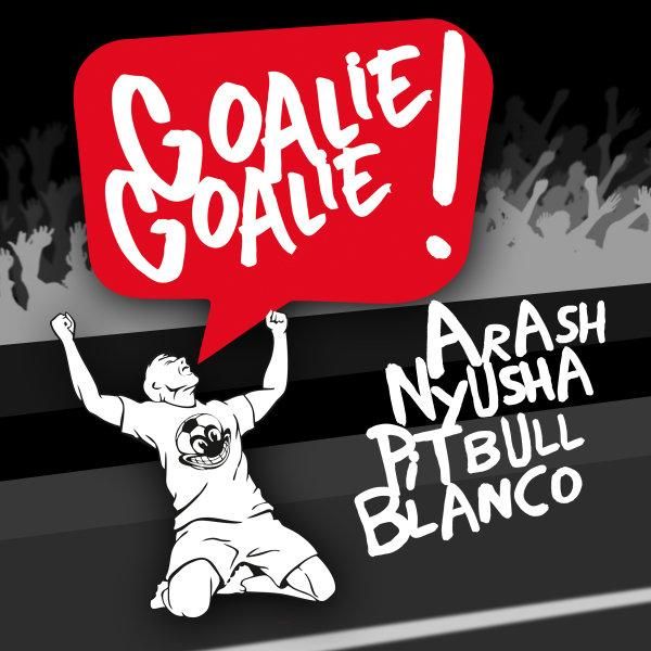 متن آهنگ Goalie Goalie Ft Nyusha & Pitbull & Blanco (David R